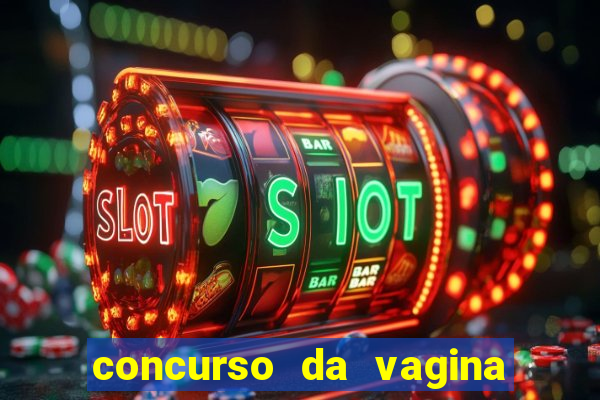 concurso da vagina mais bonita do brasil